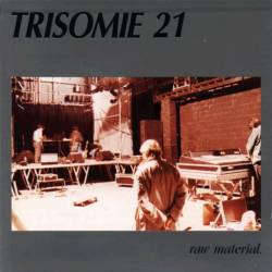 Trisomie 21 : Raw Material